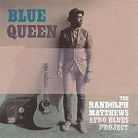 The Randolph Matthews Afro Blues Project - Blue Queen