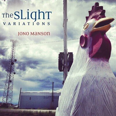 Jono Manson - The Slight Variations