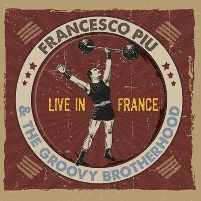 Francesco Piu & The Groovy Brotherhood - Live In France