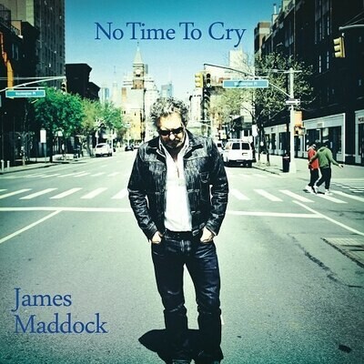James Maddock - No Time To Cry