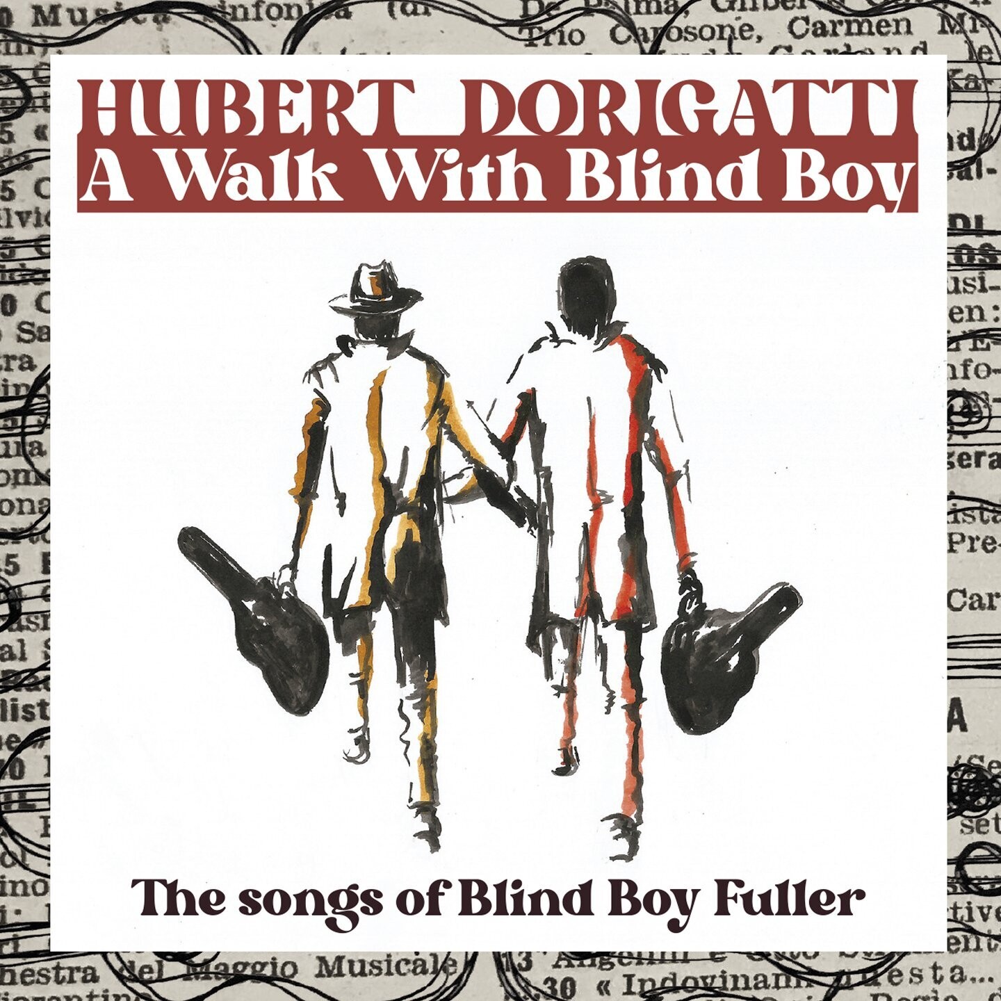 Hubert Dorigatti (CD/R) - A Walk With Blind Boy (The Songs Of Blind Boy Fuller)