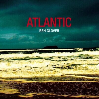 Ben Glover - Atlantic