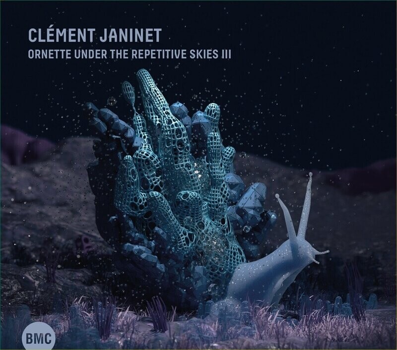 Clément Janinet - Ornette Under the Repetitive Skies III