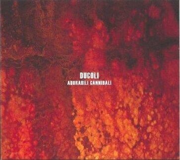 Ducoli - Adorabili Cannibali