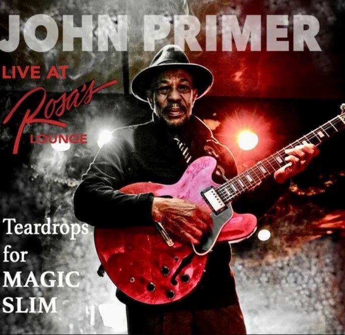 John Primer - Teardrops for MAGIC SLIM