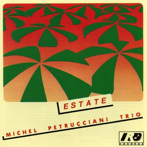 Michel Petrucciani Trio - Estate