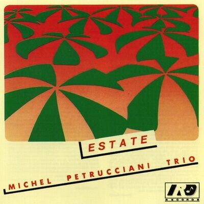 Michel Petrucciani Trio - Estate Michel Petrucciani Trio - Estate