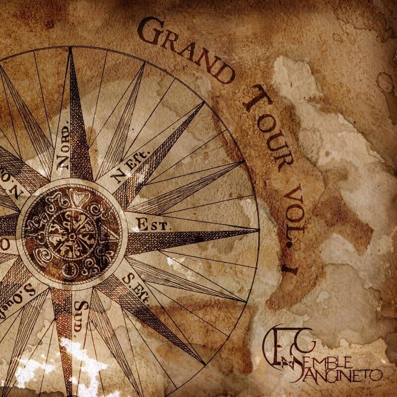 Ensemble Sangineto - Grand Tour Vol 1