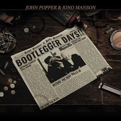 John Popper & Jono Manson (LP) - Bootleger Days!!