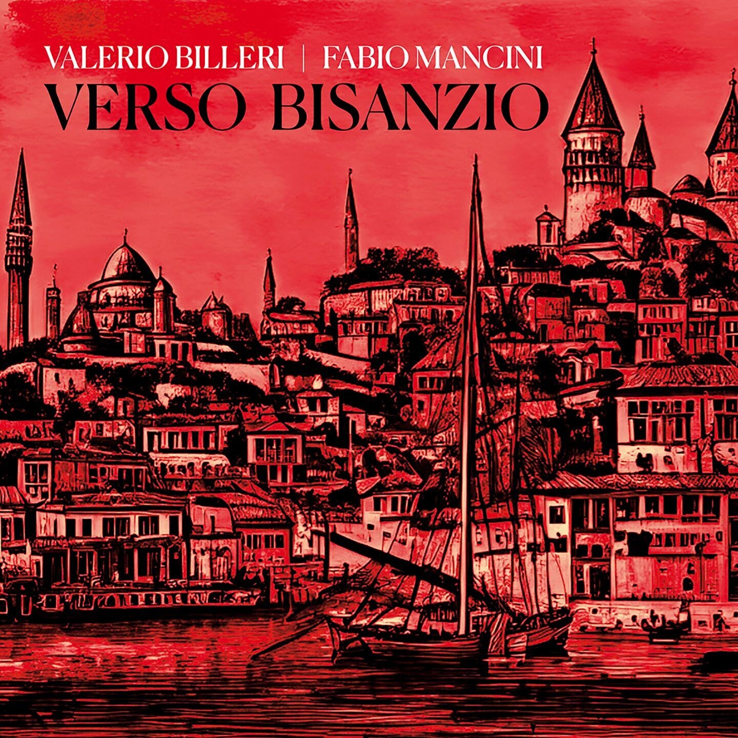 VALERIO BILLERI & FABIO MANCINI - Verso Bisanzio (Files Wav 16Bit)