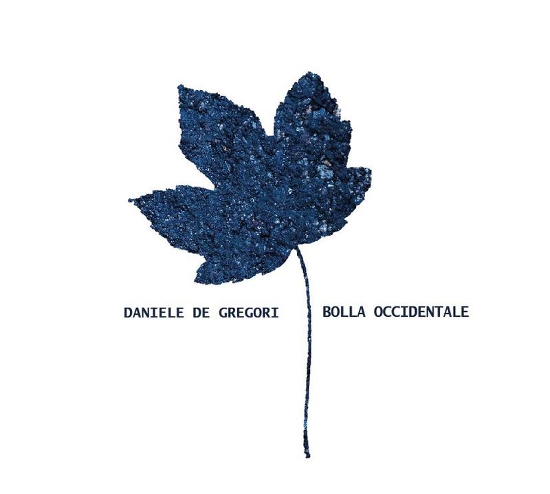 DANIELE DE GREGORI - Bolla Occidentale (LP)