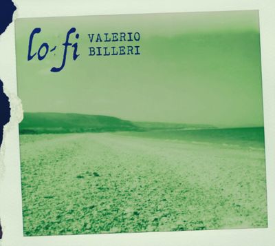 VALERIO BILLERI - lo-fi