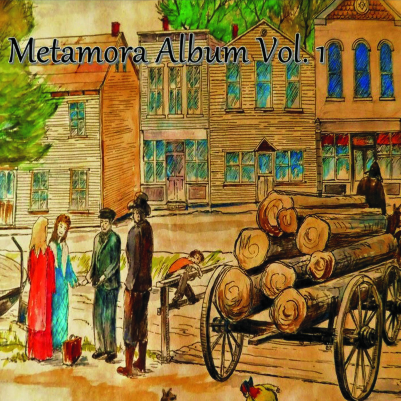 Metamora Album Vol. 1