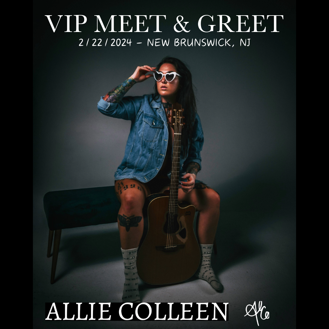 Allie Colleen VIP Meet & Greet New Brunswick, NJ 2/22/2024