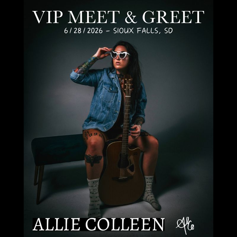 Allie Colleen VIP Meet &amp; Greet – Sioux Falls, SD - 6/28/2026