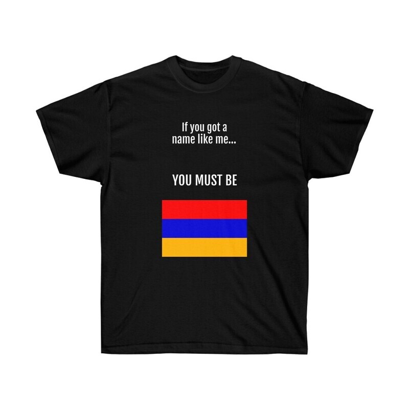 Armenian Unisex Ultra Cotton Tee Your Name