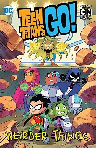 Teen Titans Go! Weirder Things