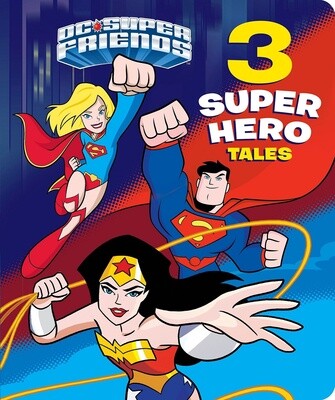 DC Super Friends: 3 Super Hero Tales