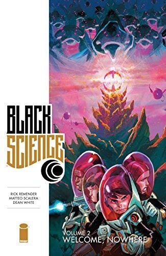 Black Science Vol. 2: Welcome, Nowhere