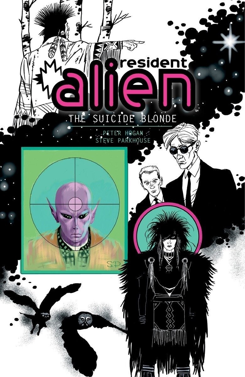 Resident Alien Vol. 2: The Suicide Blonde