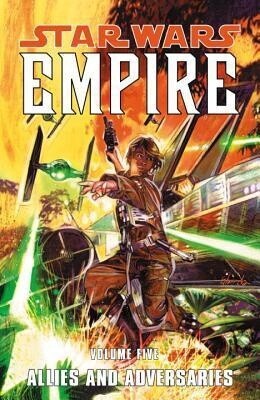 Star Wars: Empire Vol. 5 -- Allies and Adversaries