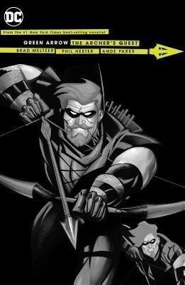 Green Arrow: The Archer's Quest (Reprint)