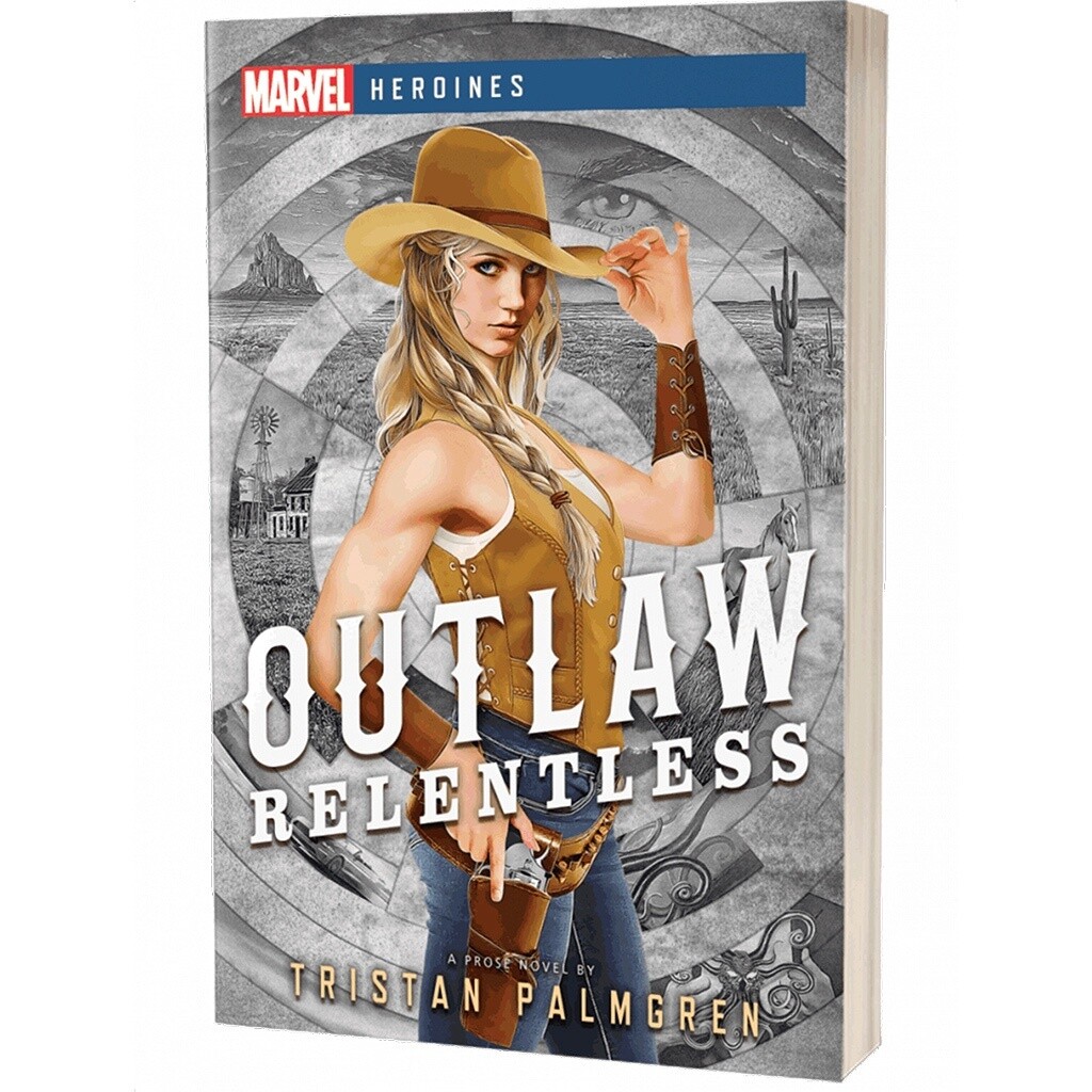 Marvel Heroines: Outlaw: Relentless
