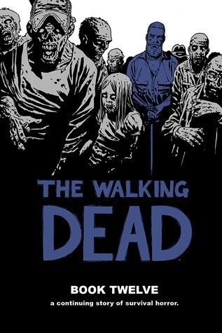 The Walking Dead: Book 12 (HC)