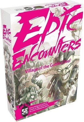 Epic Encounters: Village of the Goblin Chief