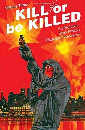 Kill or be Killed Vol. 3