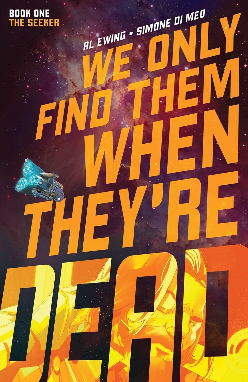 We Only Find Them When They're Dead Vol. 1: The Seeker (Reprint)