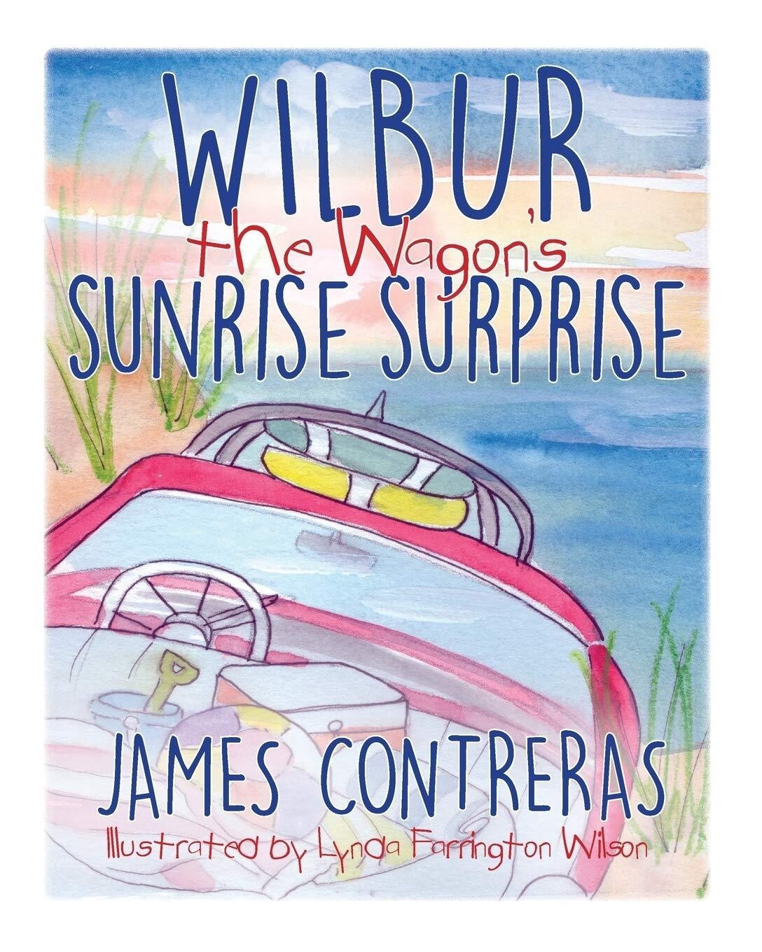 Wilbur the Wagon's Sunrise Suprise