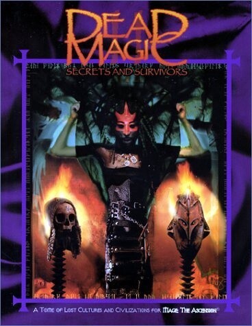 Dead Magic II: Secrets and Survivors (Mage the Ascension)