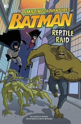 Amazing Adventures of Batman: Reptile Raid