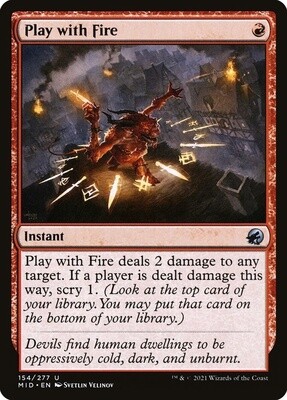 Play with Fire (Innistrad: Midnight Hunt, 154, Foil)