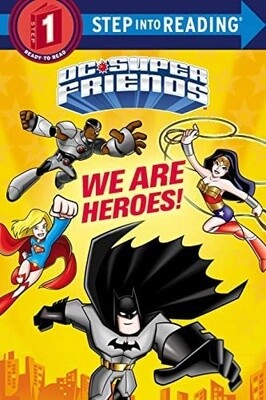 DC Super Friends We Are Heroes