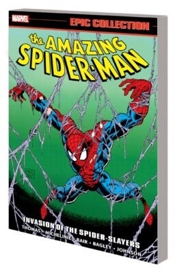Amazing Spider-Man Epic Collection Vol. 24: Invasion of the Spider-Slayers