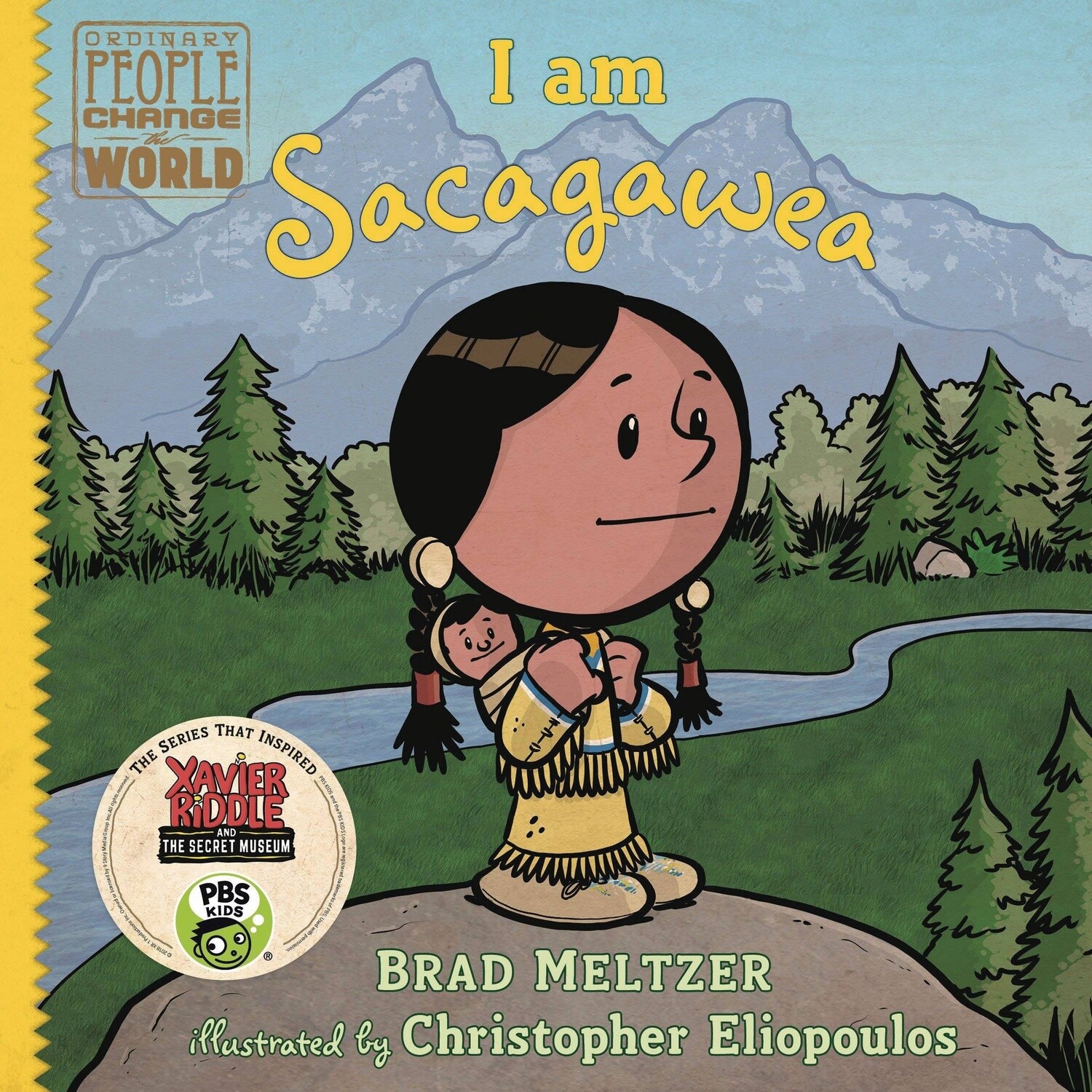 I am Sacagawea (Ordinary People Who Change the World)