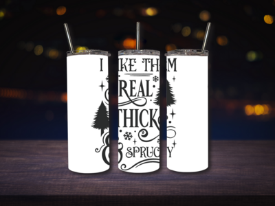 Thick & Sprucy Tumbler