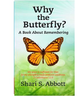 Why the Butterfly? A Book About Rightly Remembering