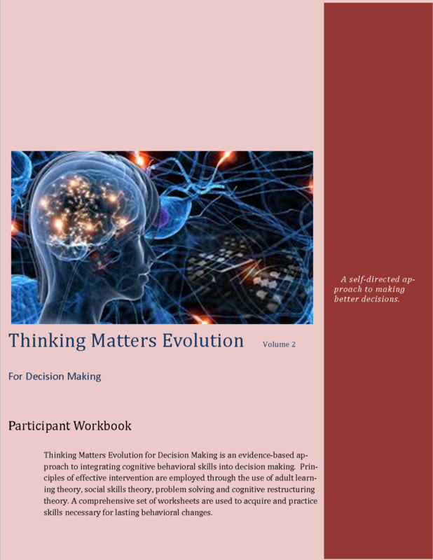Thinking Matters Evolution for Decision Making Participant Workbook