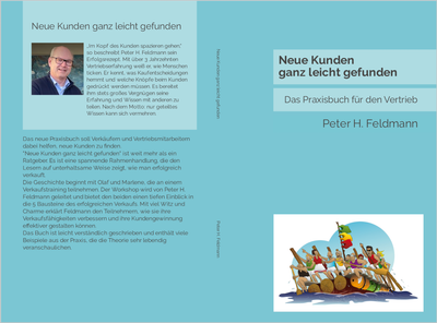 Neue Kunden ganz leicht gefunden - Das Praxisbuch für den Vertrieb. Hardcover