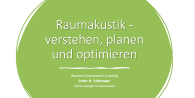 Raumakustik 1-Tages-ONLINE-Workshop - verstehen, planen und optimieren -  für 1 Person