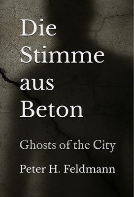 Vorbestellung: Die Stimme aus Beton - Taschenbuch