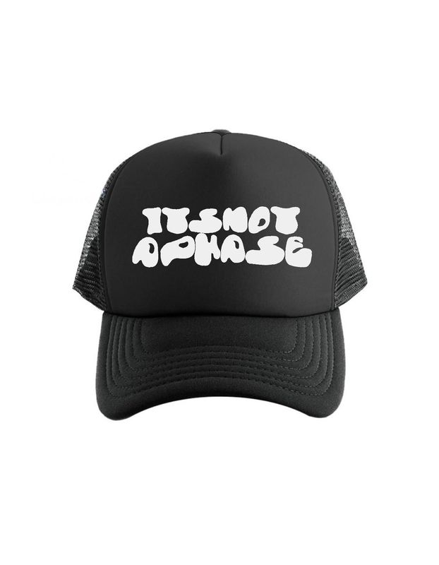 ITSNOTAPHASE - Trucker Hat