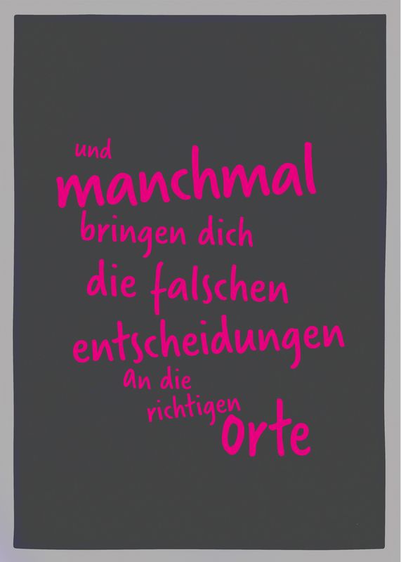 17;30 Geschirrtuch grau, und manchmal bringen dich die falschen Entscheidungen an die richtigen Orte