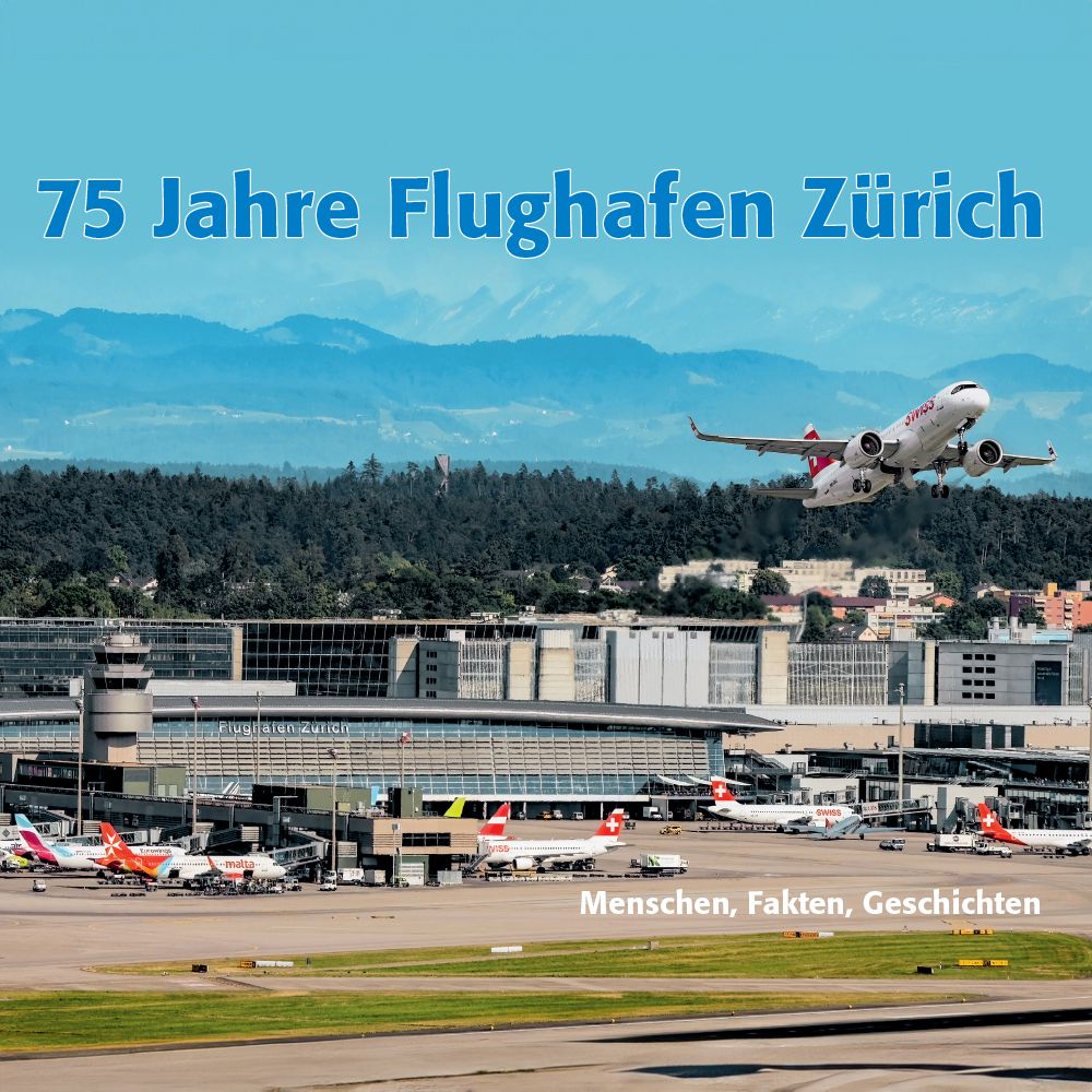 Buch «75 Jahre Flughafen Zürich»