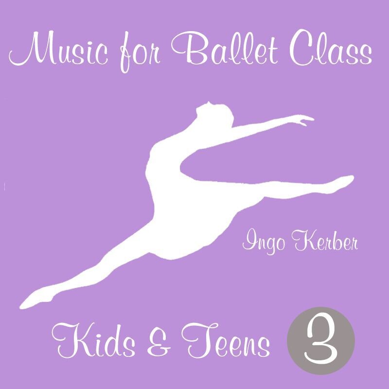3-Music for Ballet Class - Kids & Teens - Volume 3