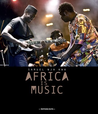 Africa is Music | Samuel Nja Kwa
