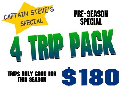 CAPT STEVE'S SPECIAL--  4- HALF DAY TRIPS PACKAGE DEAL
